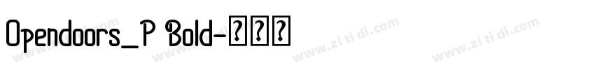 Opendoors_P Bold字体转换